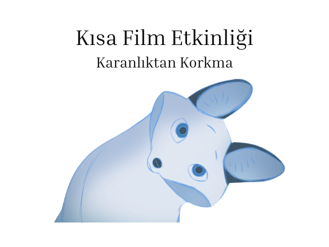 Karanlıktan Korkma - NOX Kısa Film Etkinliği - Görsel 1